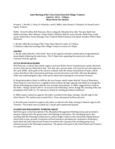 Joint Meeting of the Town Select Board & Village Trustees April 21, 2014 – 7:00pm Main Street Fire Station Present: C. Nordle, C. Viens, D. Schneider, and K. Miller, Select Board; S. Flanders, N. Howell, and L. Sayah, 