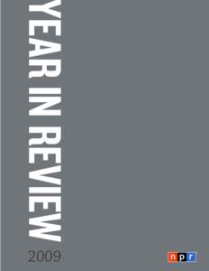 NPR ANNUAL REPORT[removed]YEAR IN REVIEW 2009