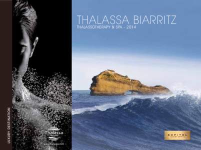 THALASSA BIARRITZ  LU XU RY DES TI NATION THALASSOTHERAPY & SPA[removed]