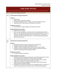 Teagle Collegium on Inquiry in ActionActivities Teagle syllabusNote: This is the faculty copy of the syllabus. It includes expected reading and writing assignments, and potential in-collegium activi