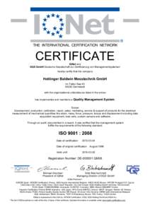 CERTIFICATE IQNet and DQS GmbH Deutsche Gesellschaft zur Zertifizierung von Managementsystemen hereby certify that the company  Hottinger Baldwin Messtechnik GmbH