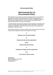 Environmental Policy  Staff Australia Pty Ltd Environmental Policy Staff Australia Pty Ltd provides recruitment and people solutions to the warehouse, manufacturing, contact centre and government industries. Its head off