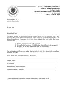BUFFALO PUBLIC SCHOOLS Central Registration Center Dr. Mark Frazier Director of Student Placement & Registration 33 Ash Street Buffalo, New York 14204