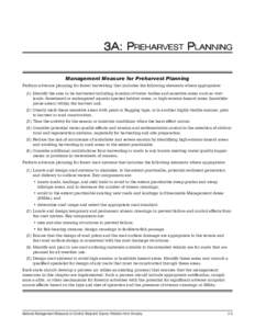 3A 3A:: PREHARVEST PLANNING LANNING Management Measure for Preharvest Planning Perform advance planning for forest harvesting that includes the following elements where appropriate: