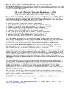 Spanish version below - FOR IMMEDIATE RELEASE November 20, 2009 (Profiles at the bottom) Picture can be requested with Carlos Morillo, Julio Torres-Recinos, Hilario Duran, Luis Carrillos, Hon. Peter Kent, Sonia Rodriguez (represented by her sister Vanessa), Ivar Mendez, Eduardo Canel and Alberto Elmir. Absent