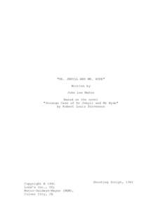 Dr. Jekyll and Mr. HydeShooting script