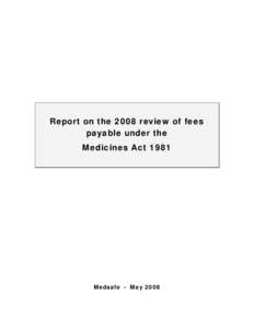 Review of fees payable under the Medicines Act 1981