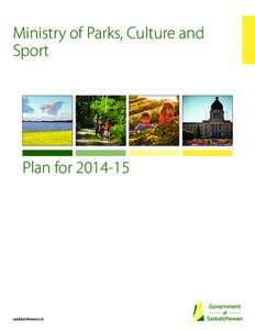 Ministry of Parks, Culture and Sport Plan for[removed]saskatchewan.ca