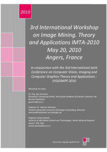 3rd International Workshop on Image Mining. Theory and Applications IMTA-2010 May 20, 2010[removed]Angers, France