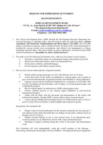 REQUEST FOR EXPRESSIONS OF INTEREST READVERTISEMENT AFRICAN DEVELOPMENT BANK “CCIA, Av. Jean-Paul II, 01 BP 1387 Abidjan 01, Côte d’Ivoire” “Development Research Department” E-mail: [removed] and m.sy@