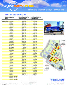 SERVICE TO BALLSTON STATION - ORANGE LINE DAI LY P ICK- U P S C H E DU LE 6:20 am 6:35 am 6:50 am