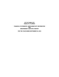 CITY OF DADE CITY DADE CITY, FLORIDA FINANCIAL STATEMENTS, SUPPLEMENTARY INFORMATION AND INDEPENDENT AUDITOR’S REPORT FOR THE YEAR ENDED SEPTEMBER 30, 2010