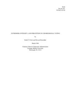 Draft Do not cite. W.P.#EXTREMISM, INTENSITY, AND PERCEPTION IN CONGRESSIONAL VOTING by