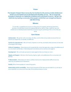 Vision The Hampton-Newport News Community Services Board is the premier provider of behavioral health care and intellectual and developmental disability services. We are recognized throughout Virginia for our leadership,