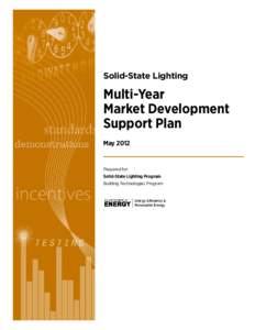 Solid-State Lighting  Multi-Year Market Development Support Plan May 2012