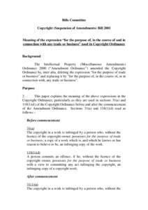 Bills Committee Copyright (Suspension of Amendments) Bill 2001 Meaning of the expression “for the purpose of, in the course of and in connection with any trade or business” used in Copyright Ordinance