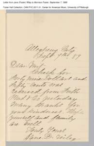 Letter from Jane (Foster) Wiley to Morrison Foster, September 7, 1889 Foster Hall Collection, CAM.FHC[removed], Center for American Music, University of Pittsburgh. 