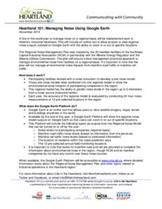 Communicating with Community www.lifeintheheartland.com Heartland 101: Managing Noise Using Google Earth November 2014 A first-in-the-world plan to manage noise on a regional basis will be implemented soon in