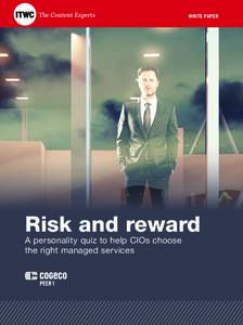 The Content Experts  WHITE PAPER Risk and reward A personality quiz to help CIOs choose