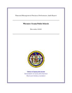 Financial Management Practices Performance Audit Report  Wicomico County Public Schools December[removed]OFFICE OF LEGISLATIVE AUDITS