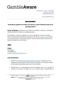 7 Henrietta St • London • WC2E 8PS T: +1994  about.gambleaware.org  ANNOUNCEMENT