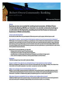 Robert Owen Community Banking www.rocbf.co.uk REconomy Project Mission  Banking services are essential for working local economies. At Robert Owen