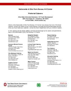 OHIO STATE UNIVERSITY EXTENSION  Nationwide & Ohio Farm Bureau 4-H Center Preferred Caterers Ohio State University Extension, 4-H Youth Development 2201 Fred Taylor Dr., Columbus, OH 43210
