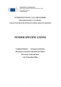 Call for bids / Procurement / Contract / General contractor / Tender / Public eProcurement / Government procurement in the European Union / Business / Contract law / Auctioneering