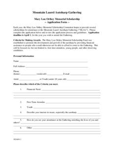 Mountain Laurel Autoharp Gathering Mary Lou Orthey Memorial Scholarship -- Application Form -Each year, the Mary Lou Orthey Memorial Scholarship Committee hopes to provide several scholarships for attendance at the Mount