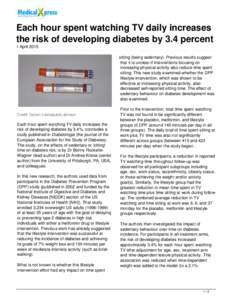 Each hour spent watching TV daily increases the risk of developing diabetes by 3.4 percent