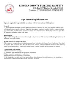 LINCOLN COUNTY BUILDING & SAFETY P.O. Box 307 Pioche, Nevada[removed]Telephone[removed]FAX[removed]Sign Permitting Information