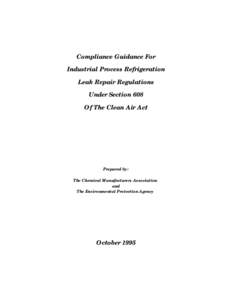 Compliance Guidance For Industrial Process Refrigeration Leak Repair Regulations Under Section 608 Of The Clean Air Act