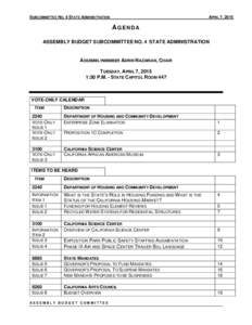 SUBCOMMITTEE NO. 4 STATE ADMINISTRATION  APRIL 7, 2015 AGEND A ASSEMBLY BUDGET SUBCOMMITTEE NO. 4 STATE ADMINISTRATION