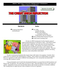 SPRING 1999 Volume 2.2 STATE CORPORATION COMMISSION BUREAU OF FINANCIAL INSTITUTIONS Quarterly Newsletter  Highlights