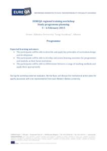 EUREQA regional training workshop Study programme planning 5 – 6 February 2015 Venue: Shkodra University “Luigj Gurakuqi” , Albania  Programme