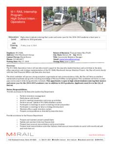 M-1 RAIL Internship Program: High School Intern Operations Education High school students entering their junior and senior year for the[removed]academic school year in addition to 2014 graduates