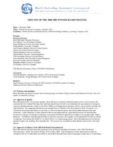 MINUTES OF THE 2006 MID-WINTER BOARD MEETING Date: 4 February 2006 Time: 9:00 am local time, Leesburg, Virginia, USA Location: Thurber Room, Lansdowne Resort, 44050 Woodridge Parkway, Leesburg, Virginia, USA Present: Boa