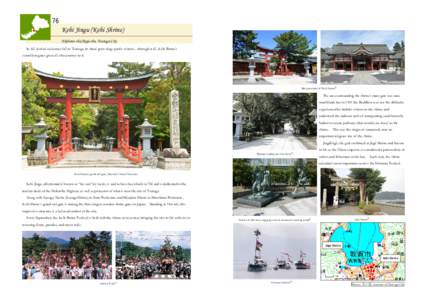 76  Kehi Jingu (Kehi Shrine) Akebono-cho/Jōgū-cho, Tsuruga City Its fall festival welcomes fall to Tsuruga, its ritual grass rings purify visitors…through it all, Kehi Shrine’s vermillion gates greet all who journe