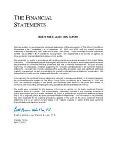 THE FINANCIAL STATEMENTS INDEPENDENT AUDITORS’ REPORT We have audited the accompanying combined statements of financial position of The Arthur Vining Davis Foundations (“the Foundations”) as of December 31, 2011 an