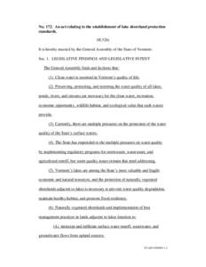 No[removed]An act relating to the establishment of lake shoreland protection standards. (H.526) It is hereby enacted by the General Assembly of the State of Vermont: Sec. 1. LEGISLATIVE FINDINGS AND LEGISLATIVE INTENT The 