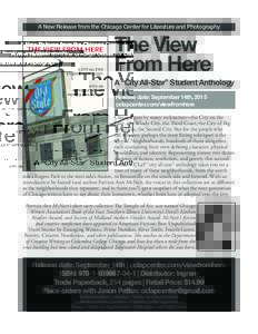 A New Release from the Chicago Center for Literature and Photography  The View From Here  A “City All-Star” Student Anthology