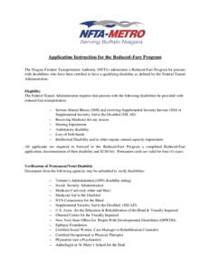 Application Instruction for the Reduced-Fare Program The Niagara Frontier Transportation Authority (NFTA) administers a Reduced-Fare Program for persons with disabilities who have been certified to have a qualifying disa