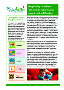 Responding to children who may be experiencing mental health difficulties Learning about children through observations Parents, carers and early childhood