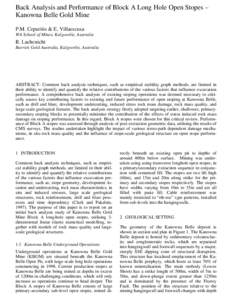 Back Analysis and Performance of Block A Long Hole Open Stopes – Kanowna Belle Gold Mine P.M. Cepuritis & E. Villaescusa WA School of Mines, Kalgoorlie, Australia  R. Lachenicht