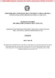 MIUR.AOODRTO.Registro regionale dei decreti direttoriali2018  MINISTERO DELL’ISTRUZIONE, DELL’UNIVERSITA’ E DELLA RICERCA UFFICIO SCOLASTICO REGIONALE PER LA TOSCANA