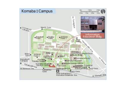 KomabaⅠCampus  North Gate ▲  Athletic