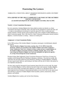 Penetrating The Lostness EMBRACING A VISION FOR A GREAT COMMISSION RESURGENCE AMONG SOUTHERN BAPTISTS FINAL REPORT OF THE GREAT COMMISSION TASK FORCE OF THE SOUTHERN BAPTIST CONVENTION (as amended and adopted by the Sout