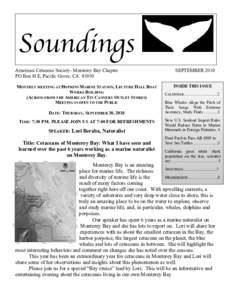 Soundings American Cetacean Society- Monterey Bay Chapter PO Box H E, Pacific Grove, CAMONTHLY MEETING AT HOPKINS MARINE STATION, LECTURE HALL BOAT WORKS BUILDING (ACROSS FROM THE AMERICAN TIN CANNERY OUTLET STORE