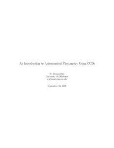 An Introduction to Astronomical Photometry Using CCDs W. Romanishin University of Oklahoma