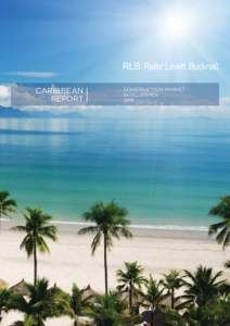 CARIBBEAN REPORT CONSTRUCTION MARKET INTELLIGENCE 2015